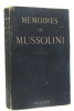 Mémoires 1942-1943. Mussolini