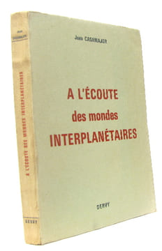 À l'écoute des mondes interplanétaires. Casamajor Jean
