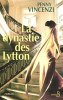 La Dynastie des Lytton. PERNOUD Michèle Et Jérôme VINCENZI Penny