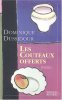 Les Couteaux offerts. Dussidour Dominique