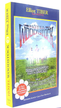 Hôtel Woodstock. Avec La Collaboration De Tom Monte Elliot Tiber