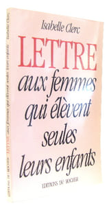Lettre aux femmes qui élèvent seules leurs enfants