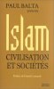 Islam : Civilisation et sociétés. Lamand Francis Balta Paul