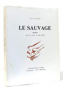 Le sauvage. Roman. Avec des bois gravés de Jean Chièze