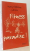 Fitness Paradise. Corbin Marie-Hélène