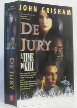 De Jury a time to kill (néerlandais). Grisham John