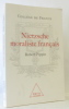 Nietzsche moraliste français : La conception nietzschéenne d'une psychologie philosophique. Fumaroli Marc  Wienand Isabelle Pippin Robert