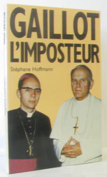 Gaillot l'imposteur. Hoffmann Stéphane