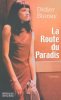 La Route du Paradis. Blonay Didier