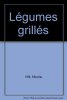 Légumes grillés. Hill Nicola