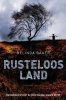 Rusteloos land. Janssen Valérie Bauer Belinda