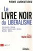 Le livre noir du libéralisme. Rocard Michel Larrouturou Pierre