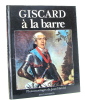 Giscard à la barre. Harold Jean (photomontages)