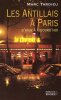 Les Antillais à Paris : D'hier à aujourd'hui. Marc Tardieu