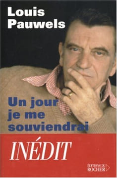 Un jour je me souviendrai de tout. : Textes inédits extraits de son journal notes correspondance souvenirs morceaux choisis. Pauwels L