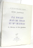 P.-j. toulet jean de tinan et Mme Bulteau le mariage de don quichotte. Martineau Henri