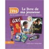 1994 Le Livre de ma jeunesse. CHOLLET Laurent LEROY Armelle