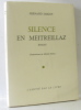 Silence en Meitreillaz (ill. Michel Frérot). Sablot Fernand