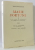 Marie Fortune ou le sabot et l'éventail (préface Maurois ill. Manjarrès). Teneur Francine