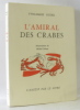 L'amiral des crabes (ill. Michel Frérot). Rudel Yves-Maris