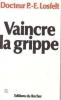 Vaincre la grippe. Losfelt