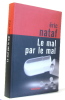 Le Mal Par Le Mal. Nataf - Éric Nataf