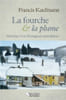 La fourche et la plume m&eacute;moires d'un montagnon neuch&acirc;telois. Collectif