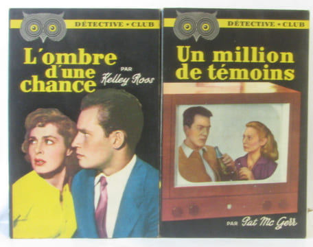 6 romans policiers coll. détective club du n°49 au 54: Cent mille dollars; Pas de fleurs d'oranger L'ombre d'une chance Un million de témoins L'homme ...
