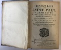 Epistres de Saint Paul aux galates ephesiens philippiens coloffiens et theffaloniciens - traduites en françois avec l'explication du fens litteral et ...