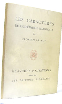 Les caractères de l'imprimerie nationale ou portrait d'une typographie historique. Le Roy Florian