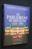 Le Parlement de Bretagne 1554-1994. Du Rusquec Emmanuel