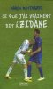 Ce que j'ai vraiment dit à Zidane. Materazzi Marco  Bantcheva Denitza