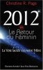 2012 Le Retour du Féminin - La Voie lactée est notre Mère. Christine R. Page