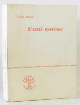 L'anti-système. Maze Jean