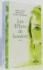 Les Effets de lumière. Weill Aline Beverly-Whittemore Miranda