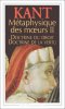 Métaphysique des moeurs : Tome 2: Doctrine du droit Doctrine de la vertu. Kant Emmanuel  Renaut Alain