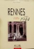 Rennes 1940-1944: La guerre l'occupation la libération. Ferrieu Xavier  Veillard Jean-yves Catherine Laurent