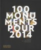100 monuments pour 2014 : Agenda du Centre des monuments nationaux. Bélaval Philippe Centre Des Monuments Nationaux