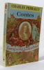 Contes : Contes en vers & contes en prose : Introduction notices & notes de Catherine Magnien. Perrault Charles