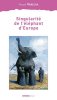 Singularité de l'éléphant d'Europe. Varejka Pascal