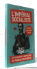 L'impérial socialiste - lettre ouverte de Napoléon III aux français d'aujourd'hui. Badinguet Louis