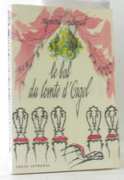 Le bal du comte d'orgel. Radiguet Raymond