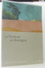 La peinture en Bretagne (Collection Patrimoine de la région Bretagne). Bretagne Conseil Régional Delouche Denise