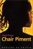 Chair piment. Gisèle Pineau