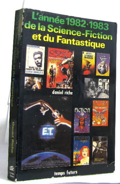 L'année 1982-1983 de la science-fiction et du fantastique. Riche Daniel