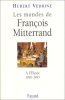 Les mondes de François Mitterrand. Hubert Védrine