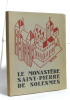 Le monastère saint-pierre de solesmes. Anonyme