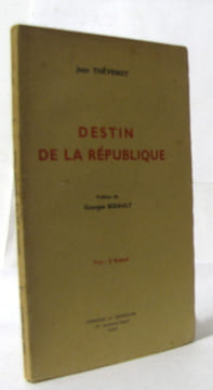 Destin de la république. Thévenot Jean