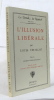 L'illusion libérale - la dentelle du rempart volume I. Veuillot Louis
