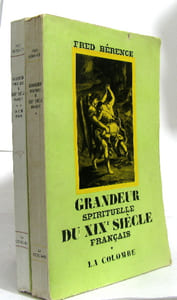 Grandeur spirituelle du XIXe siècle français tome I et II